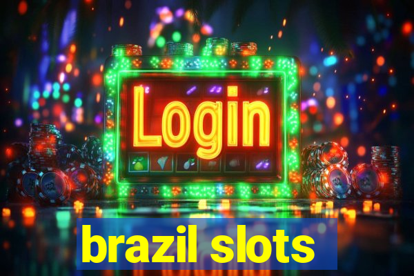 brazil slots